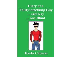 Diary of a Thirtysomething Guy... and Gay... and Blind