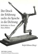 Der Druck Der Erfahrung Treibt Die Sprache in Die Dichtung