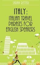 Italy: Italian Travel Phrases for English Speakers