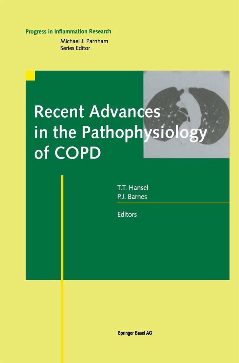 Progress in Inflammation Research - Recent Advances in the Pathophysiology of COPD - T. T. Hansel