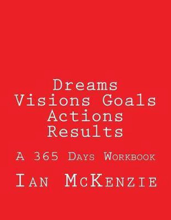 Dreams Visions Goals Actions Results - cover
