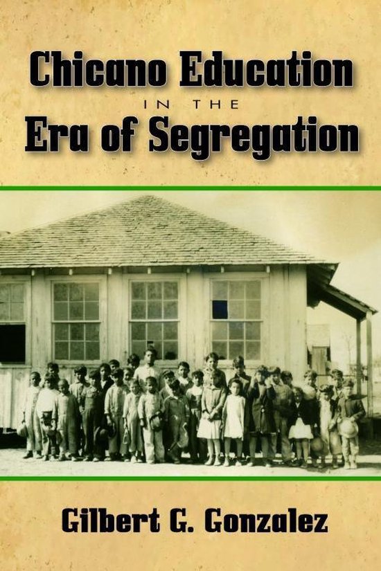 Chicano Education in the Era of Segregation - cover
