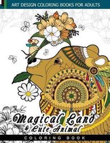 Magical Land and Cute Animal Coloring Book