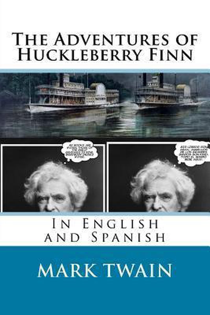 The Adventures Of Huckleberry Finn van Mark Twain