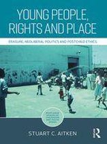 Routledge Spaces of Childhood and Youth Series - Young People, Rights and Place