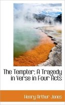 The Tempter; A Tragedy in Verse in Four Acts