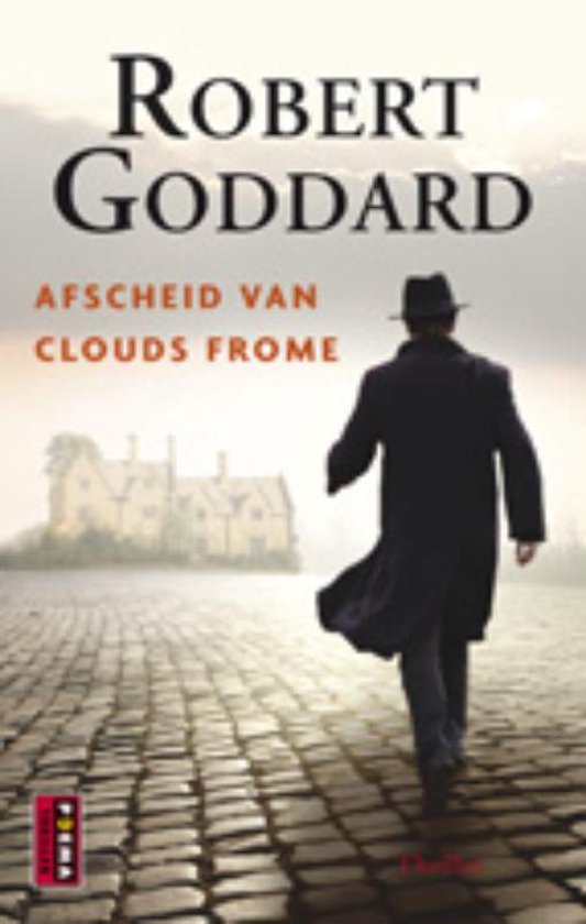 Cover van het boek 'Afscheid van Clouds Frome' van R. Goddard
