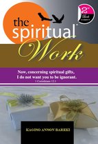 spiritual series 2 - THE SPIRITUAL WORK