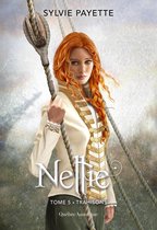 Nellie 5 - Nellie, Tome 5 - Trahisons