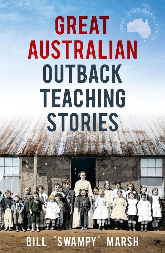 Great Australian Stories - Great Australian Outback Teaching ... - cover