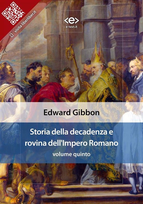 Liber Liber - Storia della decadenza e rovina dell'Impero Ro ... - cover