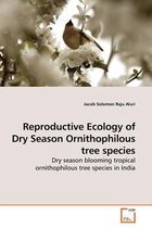 Reproductive Ecology of Dry Season Ornithophilous tree species