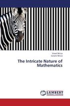 The Intricate Nature of Mathematics