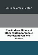 The Puritan Bible and other contemporaneous Protestant versions Volume 3