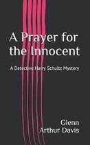 A Prayer for the Innocent