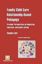 Family Child Care Relationship-Based Pedagogy