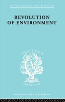 International Library of Sociology- Revolution Of Environment