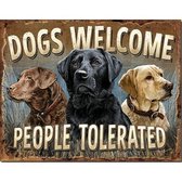 Dogs Welcome Wandbord -30x40cm-