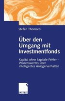 Uber Den Umgang Mit Investmentfonds