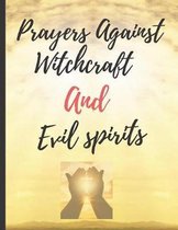 Prayers Against Witchcraft And Evil Spirits
