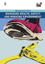 Management Extra- Managing Health, Safety and Working Environment