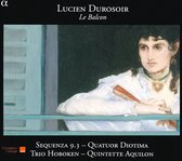 Quatuor Sequenza, Yann Diotima, Trio Hoboken, Quintette Aquilon - Durosoir: Le Balcon (CD)