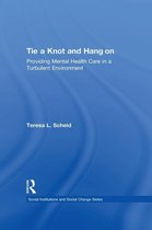 Social Institutions and Social Change Series - Tie a Knot and Hang on