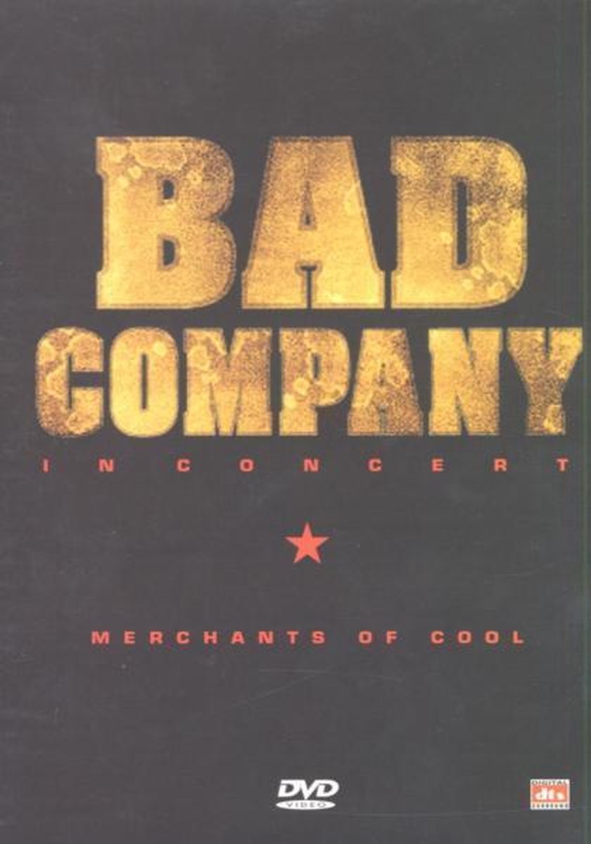 Bad Company - Merchants of Cool