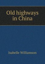 Old highways in China