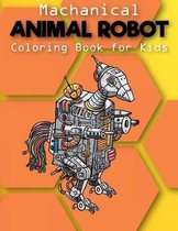 Mechanical: Animal Robot Coloring Books for Kids