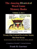The Amazing Illustrated Word Game Memory Books, Vol. 2, Set 1: Twenty-One Central Five-Letter-Stems; The First Seven