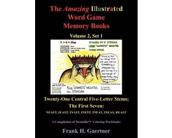 The Amazing Illustrated Word Game Memory Books, Vol. 2, Set 1: Twenty-One Central Five-Letter-Stems; The First Seven The Amazing Illustrated Word Game Memory Books, Vol. 2, Set 1: Twenty-One Central Five-Letter-Stems; The First Seven