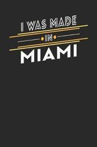 I Was Made In Miami