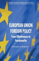 Palgrave Studies in European Union Politics - European Union Foreign Policy