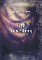 The Unveiling