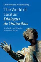 World Of Tacitus Dialogus de Oratoribus