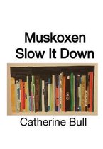 Muskoxen Slow It Down