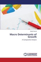 Macro Determinants of Growth