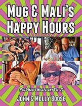 Mug & Mali's Happy Hours