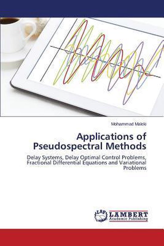 Applications of Pseudospectral Methods | 9783659617348 | Maleki ...