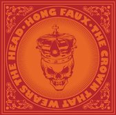 Hong Faux - The Crown That Wears The Head (CD)