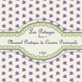 Manuel Pratique de Cuisine Provençale 1 - Les Potages Tome 1
