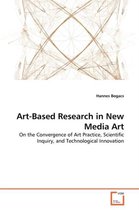 Art-Based Research in New Media Art