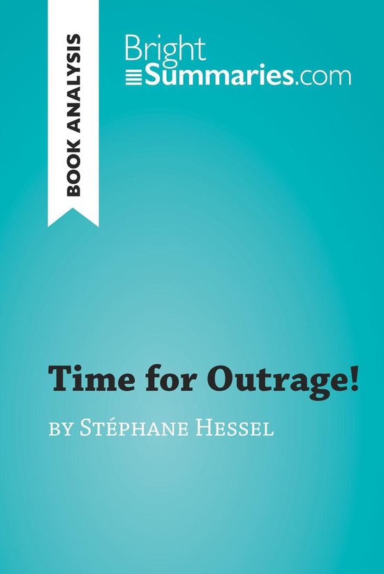 BrightSummaries.com - Time for Outrage! by Stéphane Hessel  ... - cover