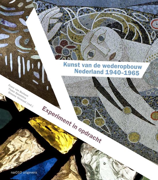 Kunst van de wederopbouw Nederland 1940-1965 - cover