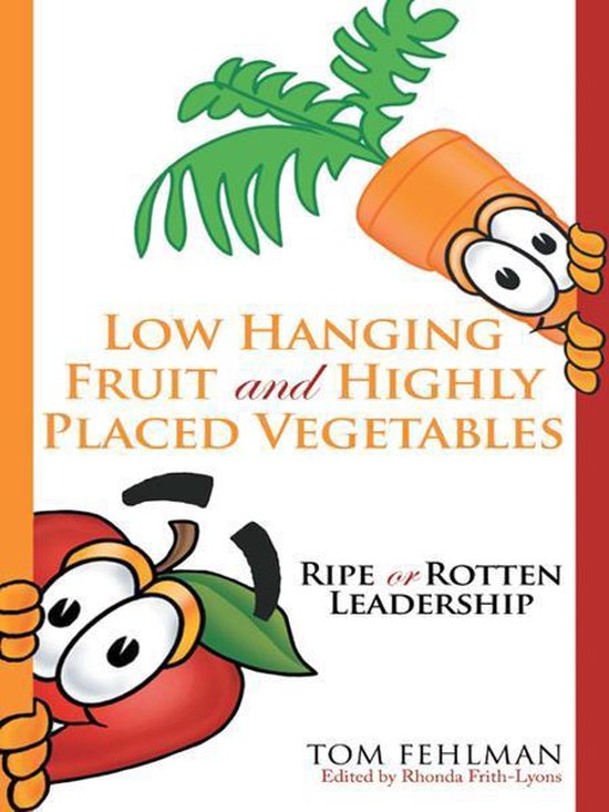 Low Hanging Fruit and Highly Placed Vegetables - cover