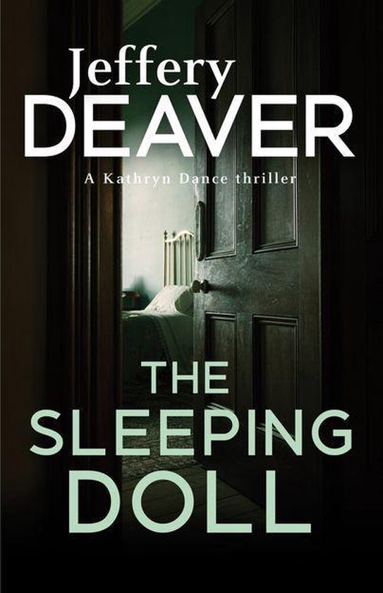 Kathryn Dance thrillers 1 - The Sleeping Doll
