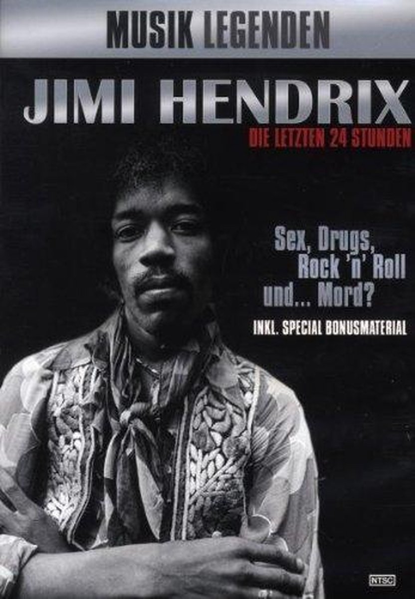 Jimi Hendrix: Musik Legenden: Jimi Hendrix-The Last 24 Hours