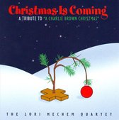 Christmas Is Coming: A Tribute To "A Charlie Brown Christmas"
