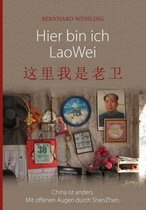 Hier bin ich Lao Wei